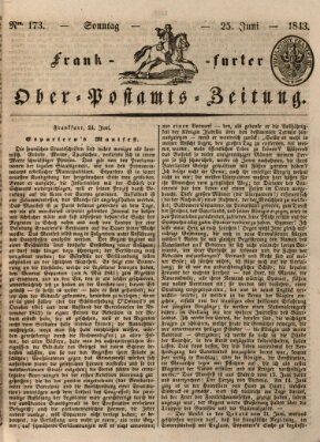 Frankfurter Ober-Post-Amts-Zeitung Sonntag 25. Juni 1843