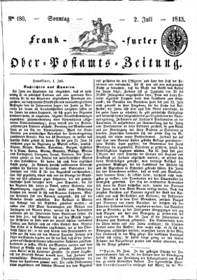 Frankfurter Ober-Post-Amts-Zeitung Sonntag 2. Juli 1843