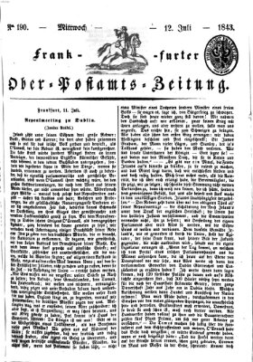 Frankfurter Ober-Post-Amts-Zeitung Mittwoch 12. Juli 1843