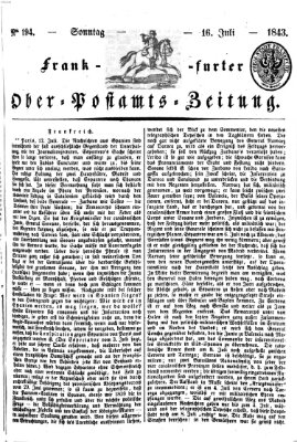 Frankfurter Ober-Post-Amts-Zeitung Sonntag 16. Juli 1843