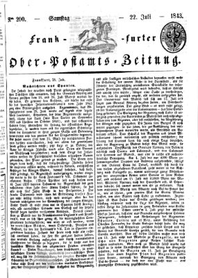 Frankfurter Ober-Post-Amts-Zeitung Samstag 22. Juli 1843