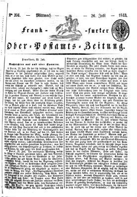 Frankfurter Ober-Post-Amts-Zeitung Mittwoch 26. Juli 1843