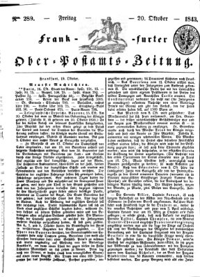 Frankfurter Ober-Post-Amts-Zeitung Freitag 20. Oktober 1843