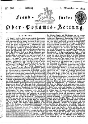 Frankfurter Ober-Post-Amts-Zeitung Freitag 3. November 1843