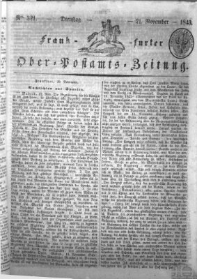 Frankfurter Ober-Post-Amts-Zeitung Dienstag 21. November 1843