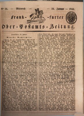 Frankfurter Ober-Post-Amts-Zeitung Mittwoch 24. Januar 1844