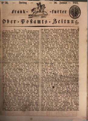 Frankfurter Ober-Post-Amts-Zeitung Freitag 26. Januar 1844