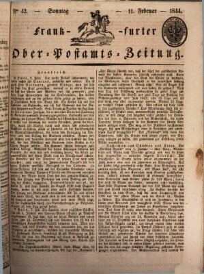 Frankfurter Ober-Post-Amts-Zeitung Sonntag 11. Februar 1844