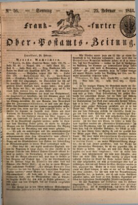 Frankfurter Ober-Post-Amts-Zeitung Sonntag 25. Februar 1844