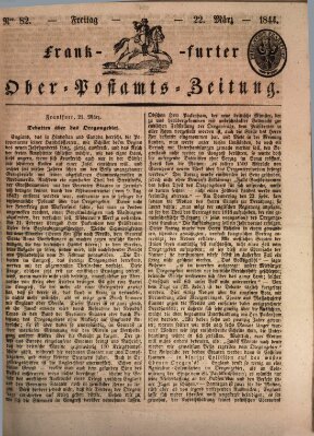 Frankfurter Ober-Post-Amts-Zeitung Freitag 22. März 1844