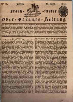 Frankfurter Ober-Post-Amts-Zeitung Samstag 23. März 1844