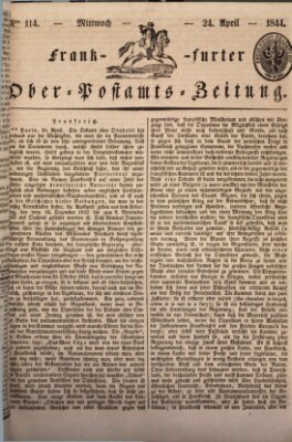 Frankfurter Ober-Post-Amts-Zeitung Mittwoch 24. April 1844