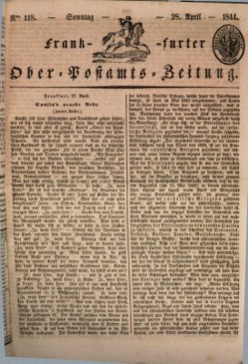 Frankfurter Ober-Post-Amts-Zeitung Sonntag 28. April 1844