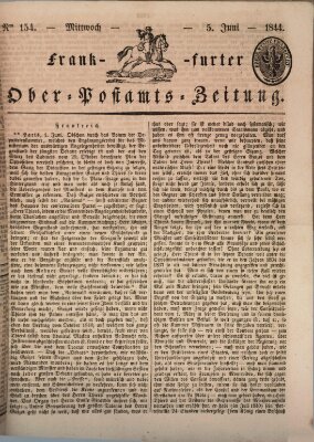 Frankfurter Ober-Post-Amts-Zeitung Mittwoch 5. Juni 1844