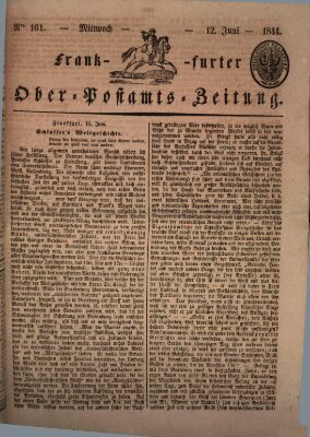 Frankfurter Ober-Post-Amts-Zeitung Mittwoch 12. Juni 1844