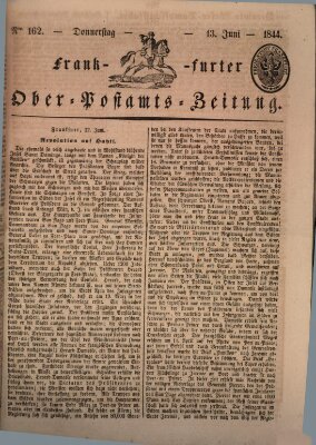 Frankfurter Ober-Post-Amts-Zeitung Donnerstag 13. Juni 1844