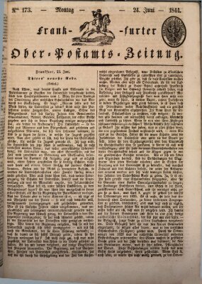 Frankfurter Ober-Post-Amts-Zeitung Montag 24. Juni 1844