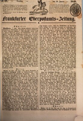 Frankfurter Ober-Post-Amts-Zeitung Samstag 18. Januar 1845