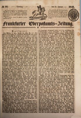 Frankfurter Ober-Post-Amts-Zeitung Dienstag 21. Januar 1845