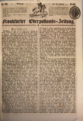 Frankfurter Ober-Post-Amts-Zeitung Mittwoch 22. Januar 1845