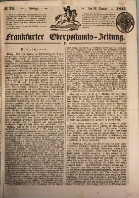 Frankfurter Ober-Post-Amts-Zeitung Freitag 24. Januar 1845