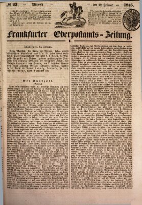 Frankfurter Ober-Post-Amts-Zeitung Mittwoch 12. Februar 1845