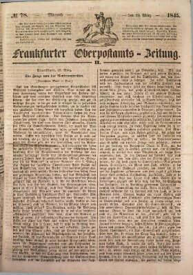 Frankfurter Ober-Post-Amts-Zeitung Mittwoch 19. März 1845