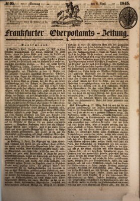 Frankfurter Ober-Post-Amts-Zeitung Sonntag 6. April 1845