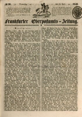 Frankfurter Ober-Post-Amts-Zeitung Donnerstag 10. April 1845