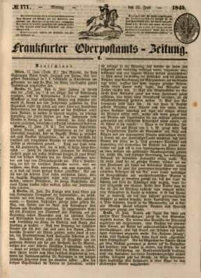 Frankfurter Ober-Post-Amts-Zeitung Montag 23. Juni 1845