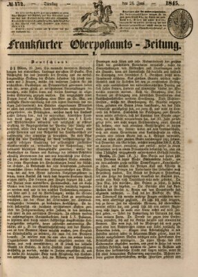 Frankfurter Ober-Post-Amts-Zeitung Dienstag 24. Juni 1845