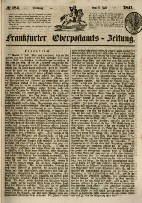 Frankfurter Ober-Post-Amts-Zeitung Sonntag 6. Juli 1845