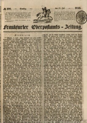 Frankfurter Ober-Post-Amts-Zeitung Samstag 12. Juli 1845