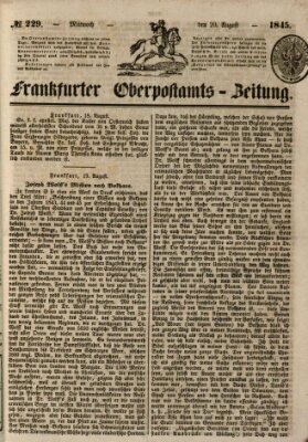 Frankfurter Ober-Post-Amts-Zeitung Mittwoch 20. August 1845