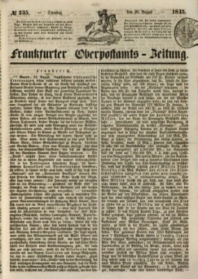 Frankfurter Ober-Post-Amts-Zeitung Dienstag 26. August 1845