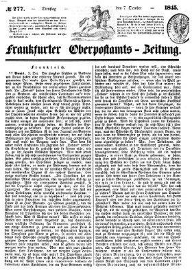 Frankfurter Ober-Post-Amts-Zeitung Dienstag 7. Oktober 1845