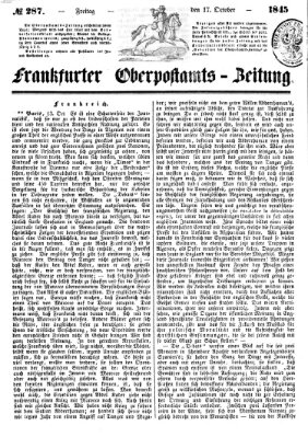 Frankfurter Ober-Post-Amts-Zeitung Freitag 17. Oktober 1845