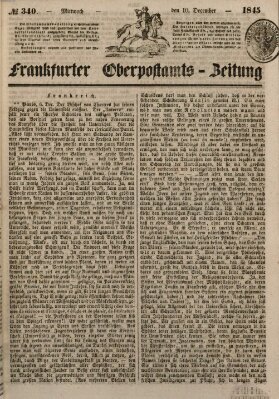 Frankfurter Ober-Post-Amts-Zeitung Mittwoch 10. Dezember 1845