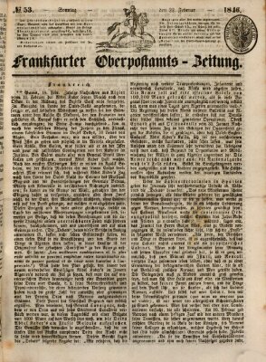 Frankfurter Ober-Post-Amts-Zeitung Sonntag 22. Februar 1846