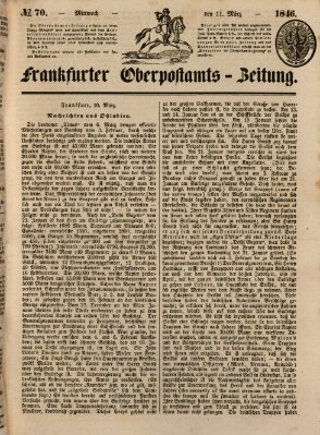 Frankfurter Ober-Post-Amts-Zeitung Mittwoch 11. März 1846