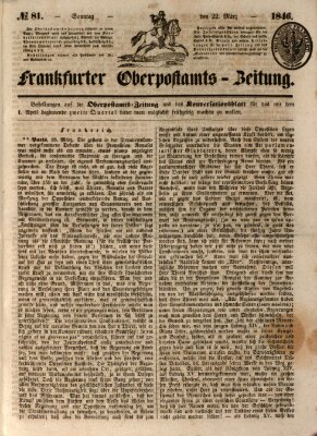 Frankfurter Ober-Post-Amts-Zeitung Sonntag 22. März 1846