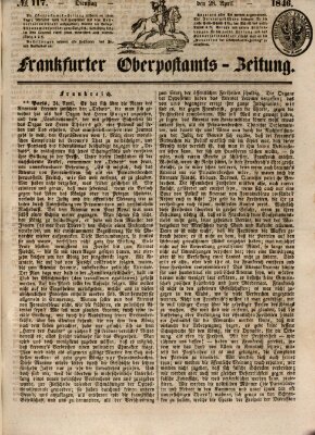 Frankfurter Ober-Post-Amts-Zeitung Dienstag 28. April 1846