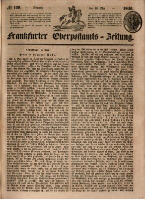 Frankfurter Ober-Post-Amts-Zeitung Sonntag 10. Mai 1846