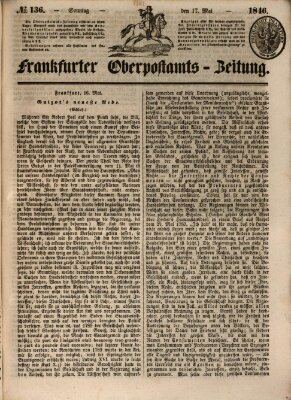 Frankfurter Ober-Post-Amts-Zeitung Sonntag 17. Mai 1846