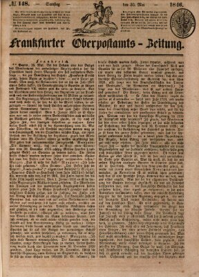 Frankfurter Ober-Post-Amts-Zeitung Samstag 30. Mai 1846