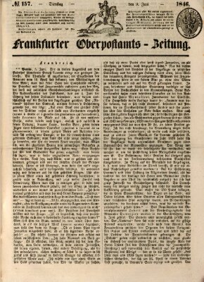 Frankfurter Ober-Post-Amts-Zeitung Dienstag 9. Juni 1846