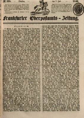 Frankfurter Ober-Post-Amts-Zeitung Dienstag 7. Juli 1846