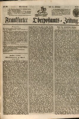 Frankfurter Ober-Post-Amts-Zeitung Mittwoch 17. Februar 1847