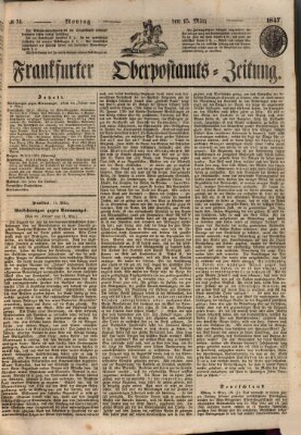 Frankfurter Ober-Post-Amts-Zeitung Montag 15. März 1847