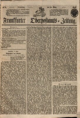 Frankfurter Ober-Post-Amts-Zeitung Dienstag 16. März 1847